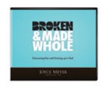 Broken And Made Whole (4 CDs) - Joyce Meyer